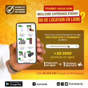 Tout vendu : tout vendre ou tout acheter, la plateforme toutvendu.bj réinvente le e-commerce au Bénin. 